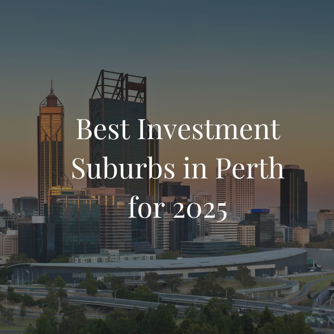 Best investment suburbs in Perth: Where to invest in 2025